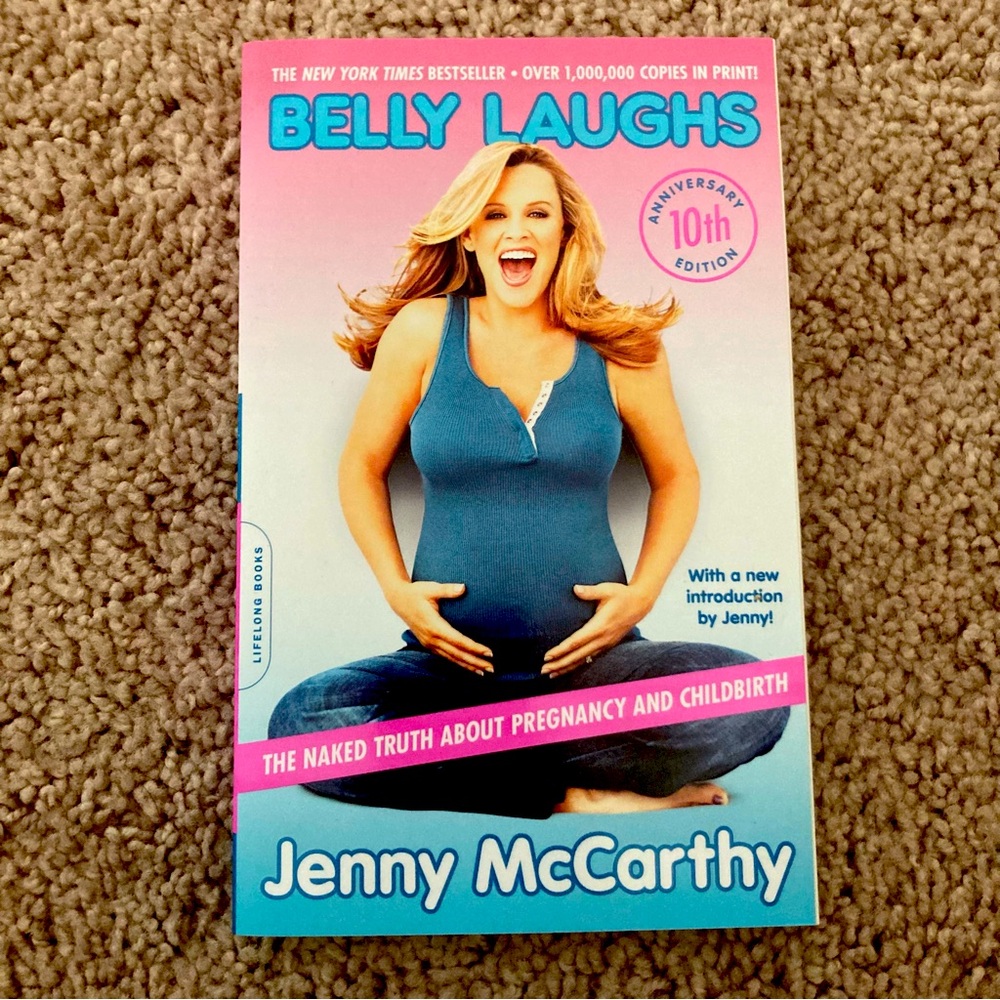 Belly Laughs: The Naked Truth about Pregnancy and Childbirth by Jenny McCarthy